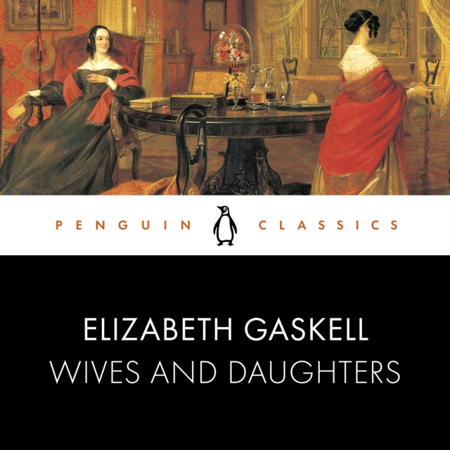 Audiobook Wives and Daughters Elizabeth Gaskell