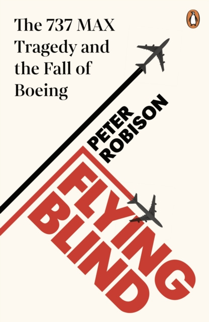 E-kniha Flying Blind Peter Robison
