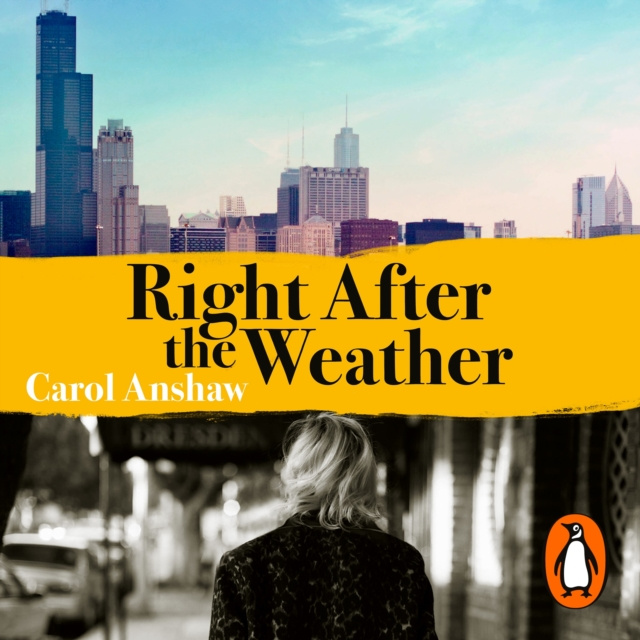 Audiokniha Right After the Weather Carol Anshaw