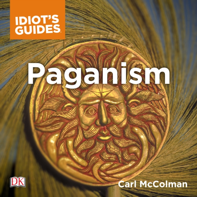 Audiokniha Complete Idiot's Guide to Paganism Carl McColman