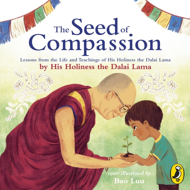 Hörbuch Seed of Compassion His Holiness Dalai Lama