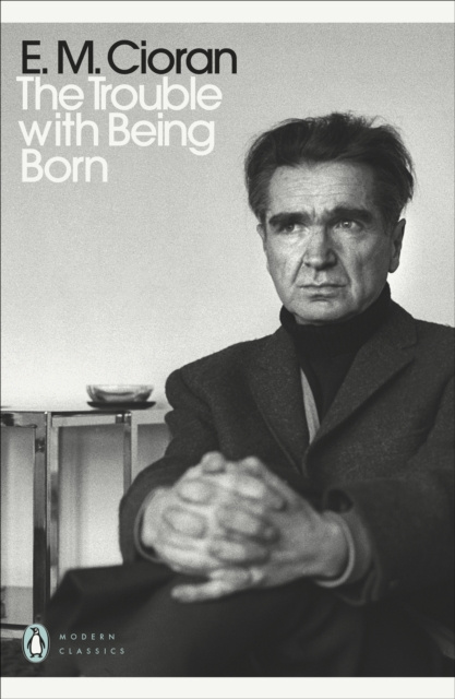 E-book Trouble With Being Born E. M. Cioran