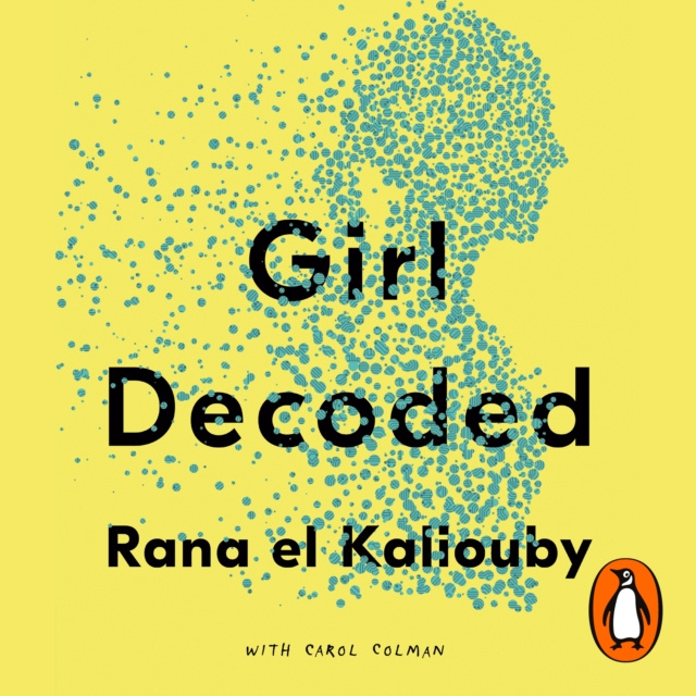 Audiokniha Girl Decoded Rana el Kaliouby