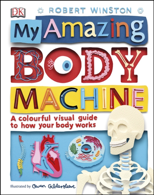 E-kniha My Amazing Body Machine Robert Winston
