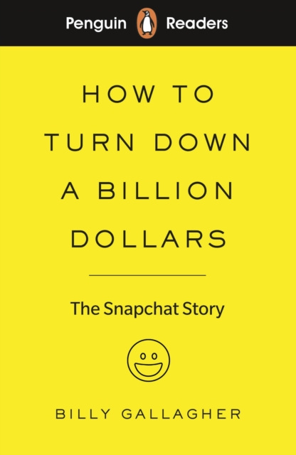E-kniha Penguin Readers Level 2: How to Turn Down a Billion Dollars (ELT Graded Reader) Billy Gallagher