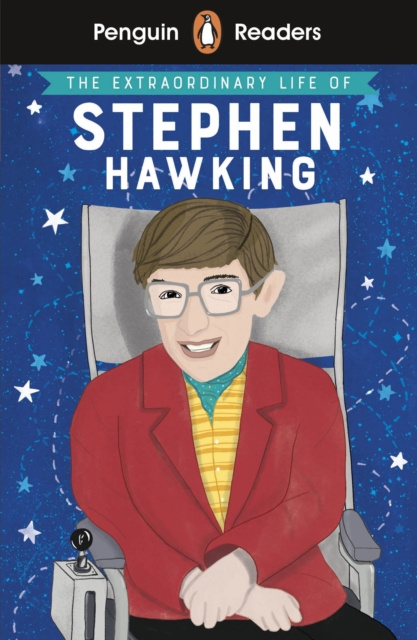 E-kniha Penguin Readers Level 3: The Extraordinary Life of Stephen Hawking (ELT Graded Reader) 