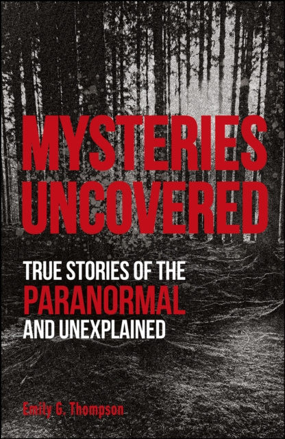 E-knjiga Mysteries Uncovered Emily G. Thompson