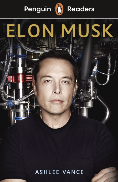 E-kniha Penguin Readers Level 3: Elon Musk (ELT Graded Reader) Ashlee Vance