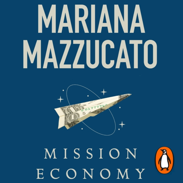 Hörbuch Mission Economy Mariana Mazzucato