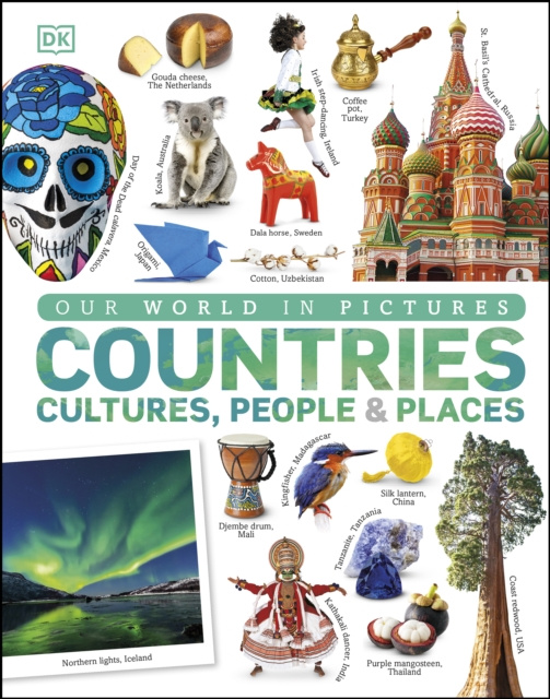 E-book Our World in Pictures: Countries, Cultures, People & Places DK