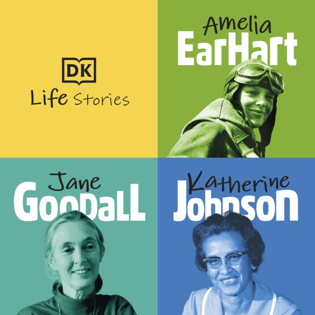 Audiokniha DK Life Stories: Amelia Earhart; Jane Goodall; Katherine Johnson Penelope Rawlins