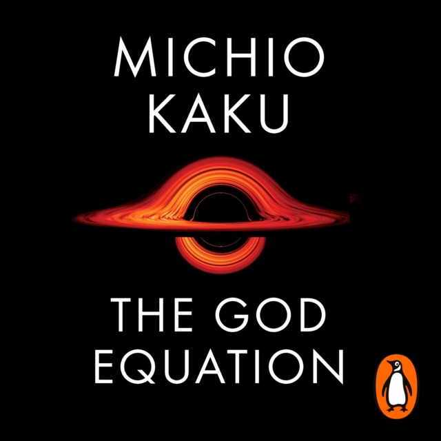 Аудиокнига God Equation Michio Kaku