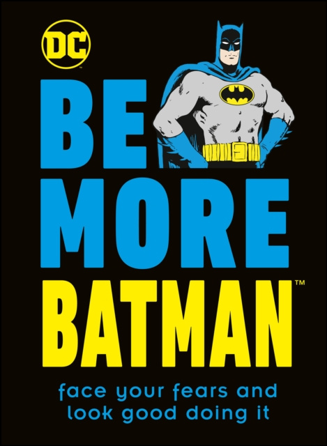 E-book Be More Batman Glenn Dakin