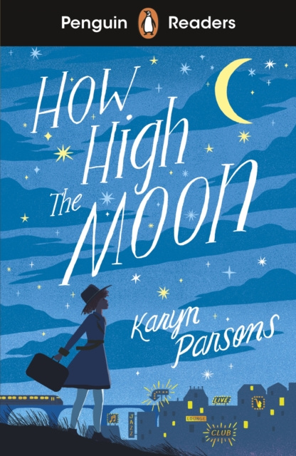 E-kniha Penguin Readers Level 4: How High The Moon (ELT Graded Reader) Karyn Parsons
