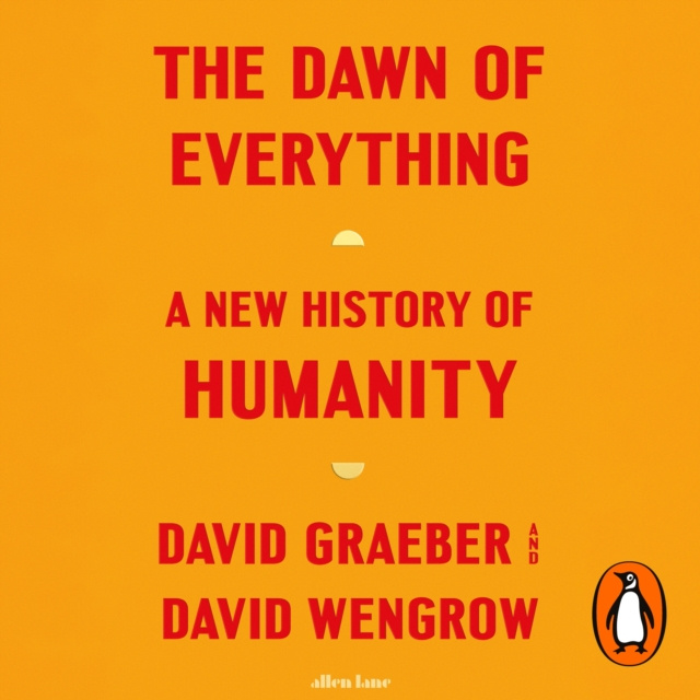 Audio knjiga Dawn of Everything David Graeber