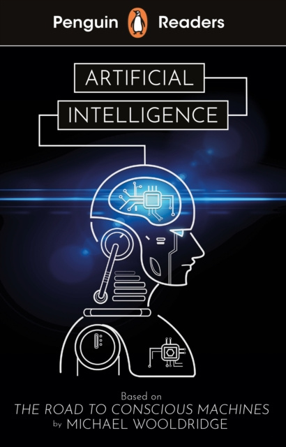 E-kniha Penguin Readers Level 7: Artificial Intelligence (ELT Graded Reader) Michael Wooldridge