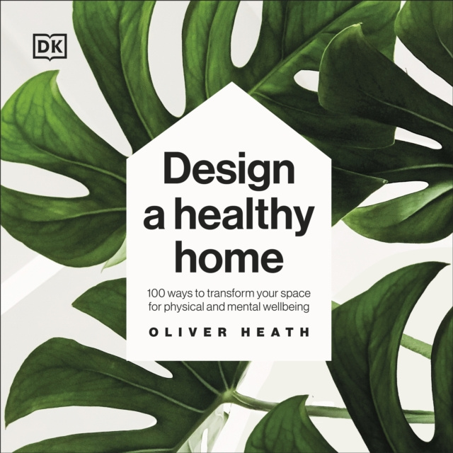 Audiokniha Design A Healthy Home Oliver Heath