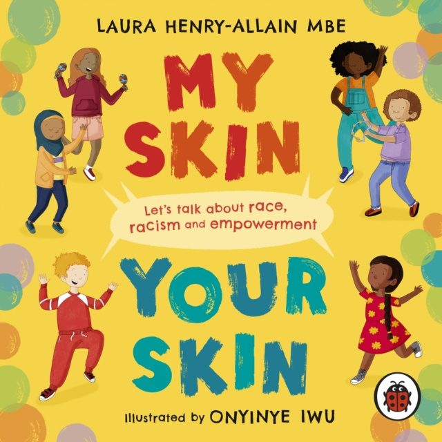 Audiokniha My Skin, Your Skin Laura Henry-Allain MBE