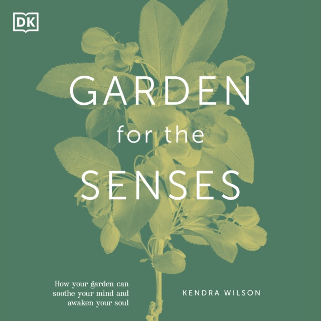 Audiokniha Garden for the Senses Kendra Wilson