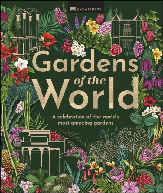 E-kniha Gardens of the World DK Eyewitness