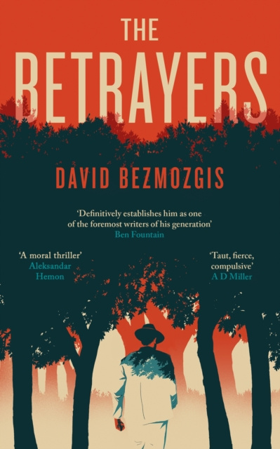 E-Book Betrayers David Bezmozgis