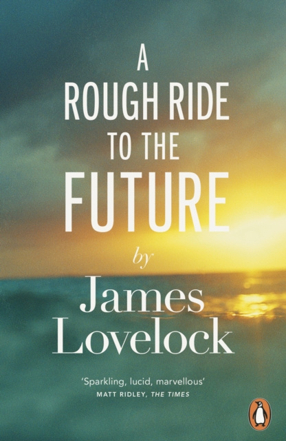 E-kniha Rough Ride to the Future James Lovelock