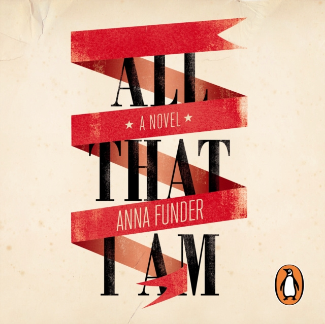 Audiokniha All That I Am Anna Funder
