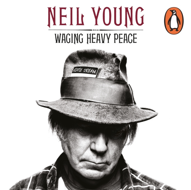 Audiokniha Waging Heavy Peace Neil Young