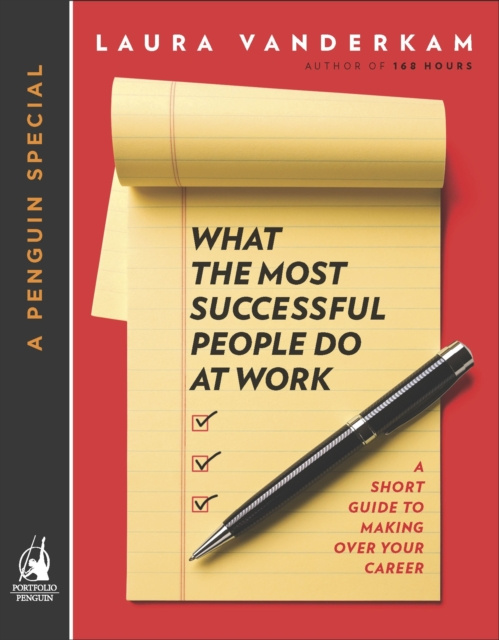 E-kniha What the Most Successful People Do at Work Laura Vanderkam