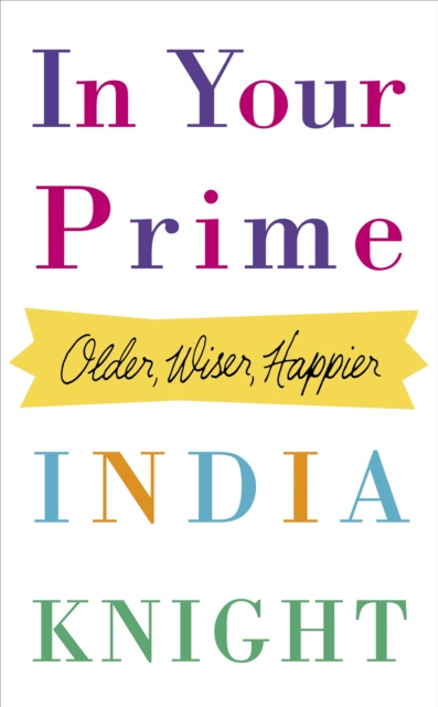E-knjiga In Your Prime India Knight