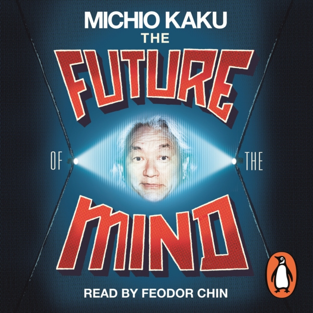 Audiokniha Future of the Mind Michio Kaku