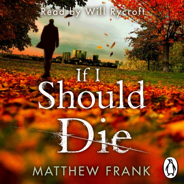 Hörbuch If I Should Die Matthew Frank