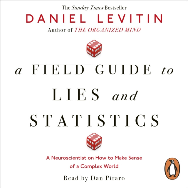 Audiobook Field Guide to Lies and Statistics Daniel Levitin