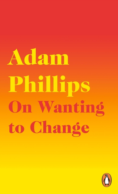 E-book On Wanting to Change Adam Phillips