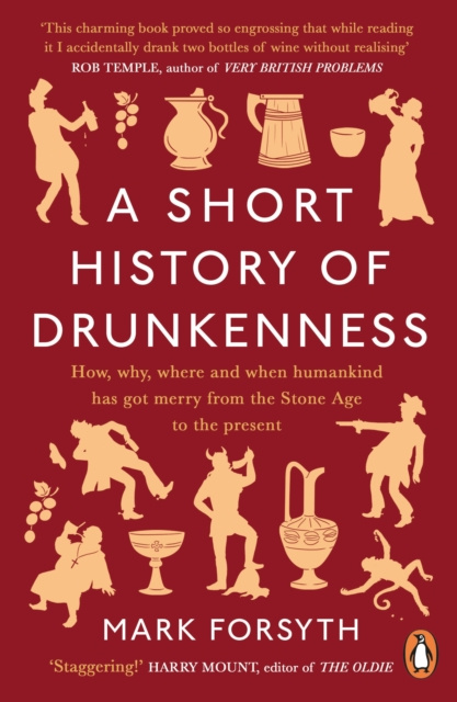 E-kniha Short History of Drunkenness Mark Forsyth