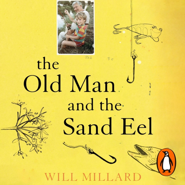 Audiobook Old Man and the Sand Eel Will Millard