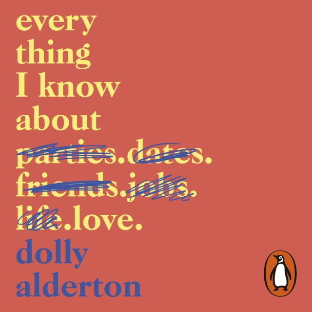 Audiobook Everything I Know About Love Dolly Alderton