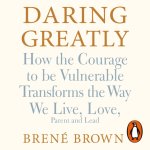 Аудиокнига Daring Greatly Brené Brown