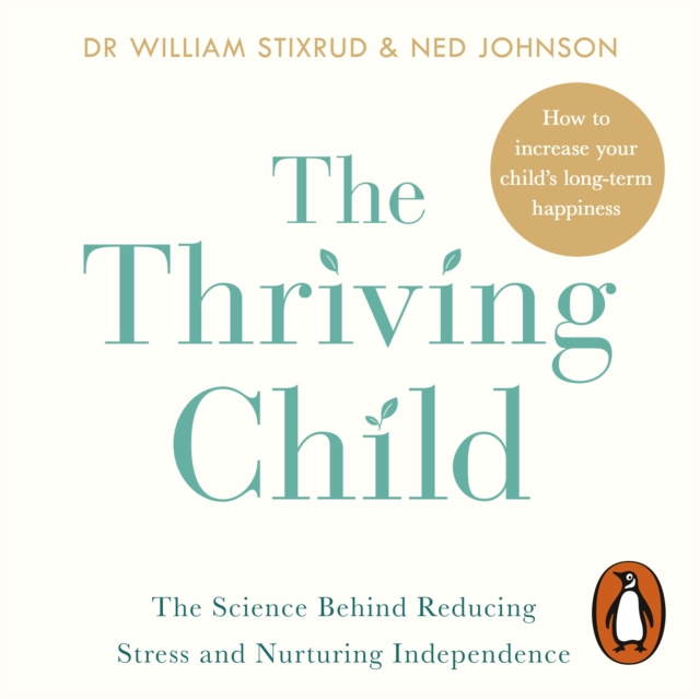 Аудиокнига Thriving Child Dr William Stixrud