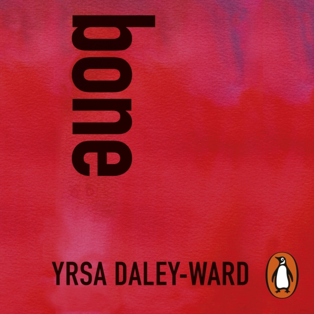 Audiobook bone Yrsa Daley-Ward
