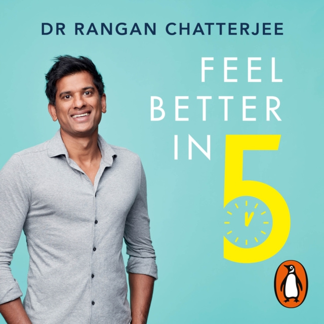 Аудиокнига Feel Better In 5 Dr Rangan Chatterjee