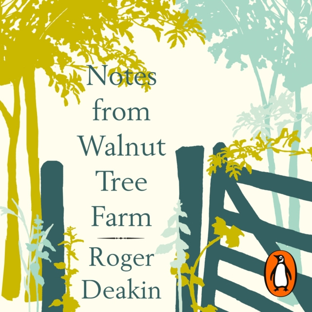 Audiokniha Notes from Walnut Tree Farm Roger Deakin