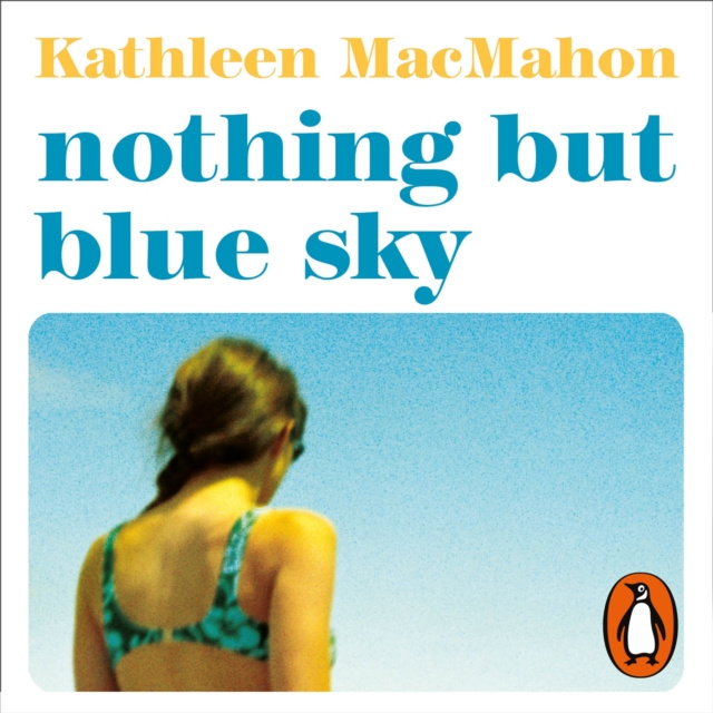 Audiokniha Nothing But Blue Sky Kathleen MacMahon