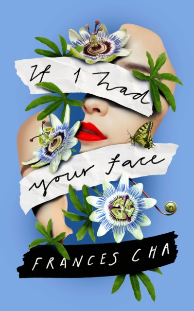 Audiokniha If I Had Your Face Frances Cha