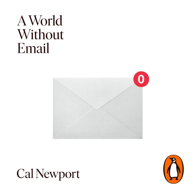 Audiobook World Without Email Cal Newport