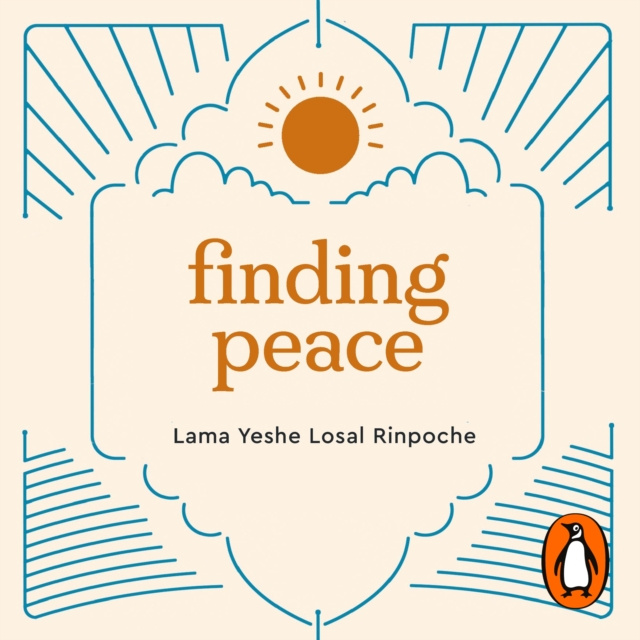 Audiokniha Finding Peace Lama Yeshe Losal Rinpoche