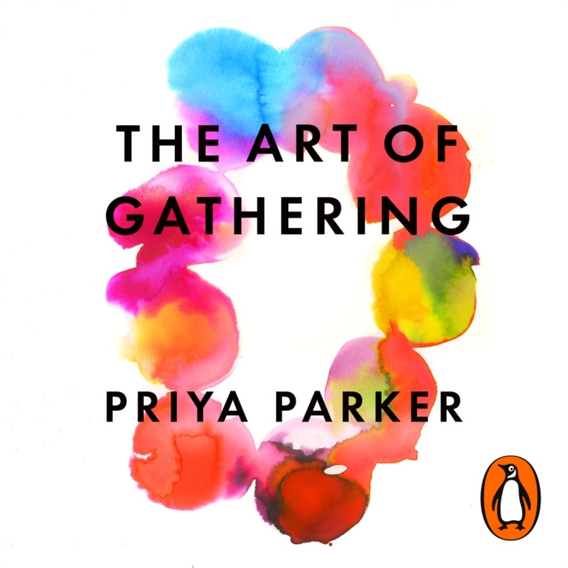 Аудиокнига Art of Gathering Priya Parker