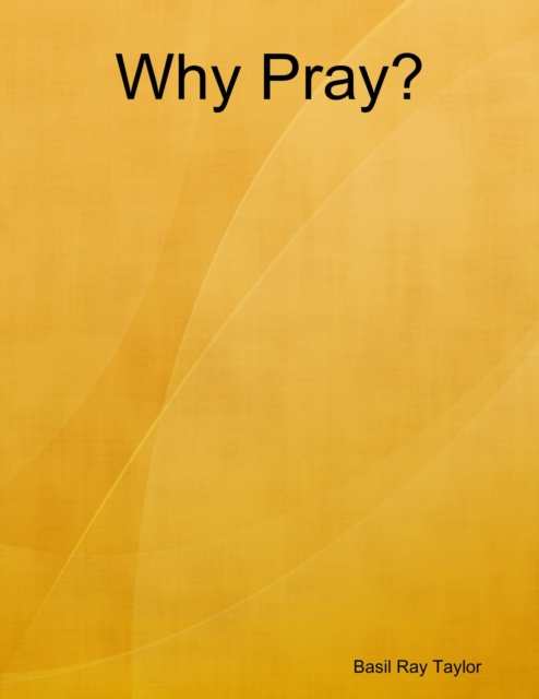 E-knjiga Why Pray? Taylor Basil Ray Taylor