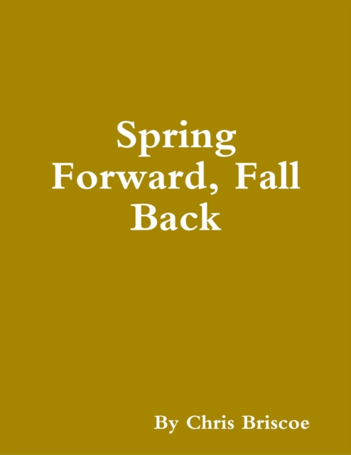 E-knjiga Spring Forward, Fall Back Briscoe Chris Briscoe