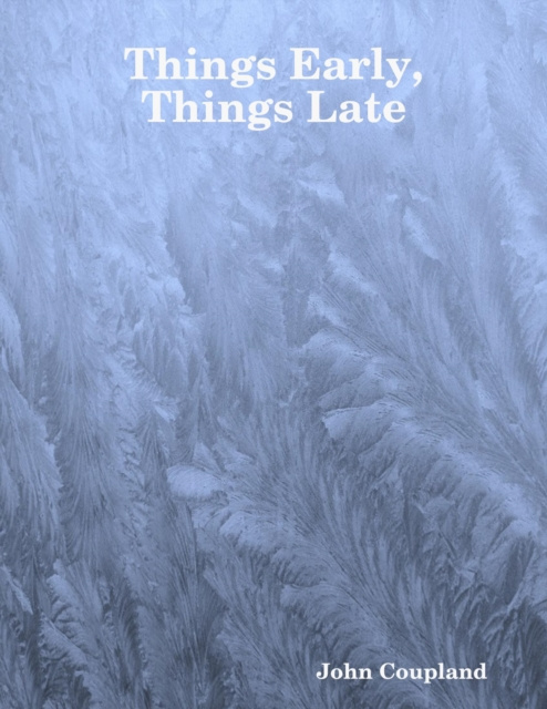 E-knjiga Things Early, Things Late Coupland John Coupland